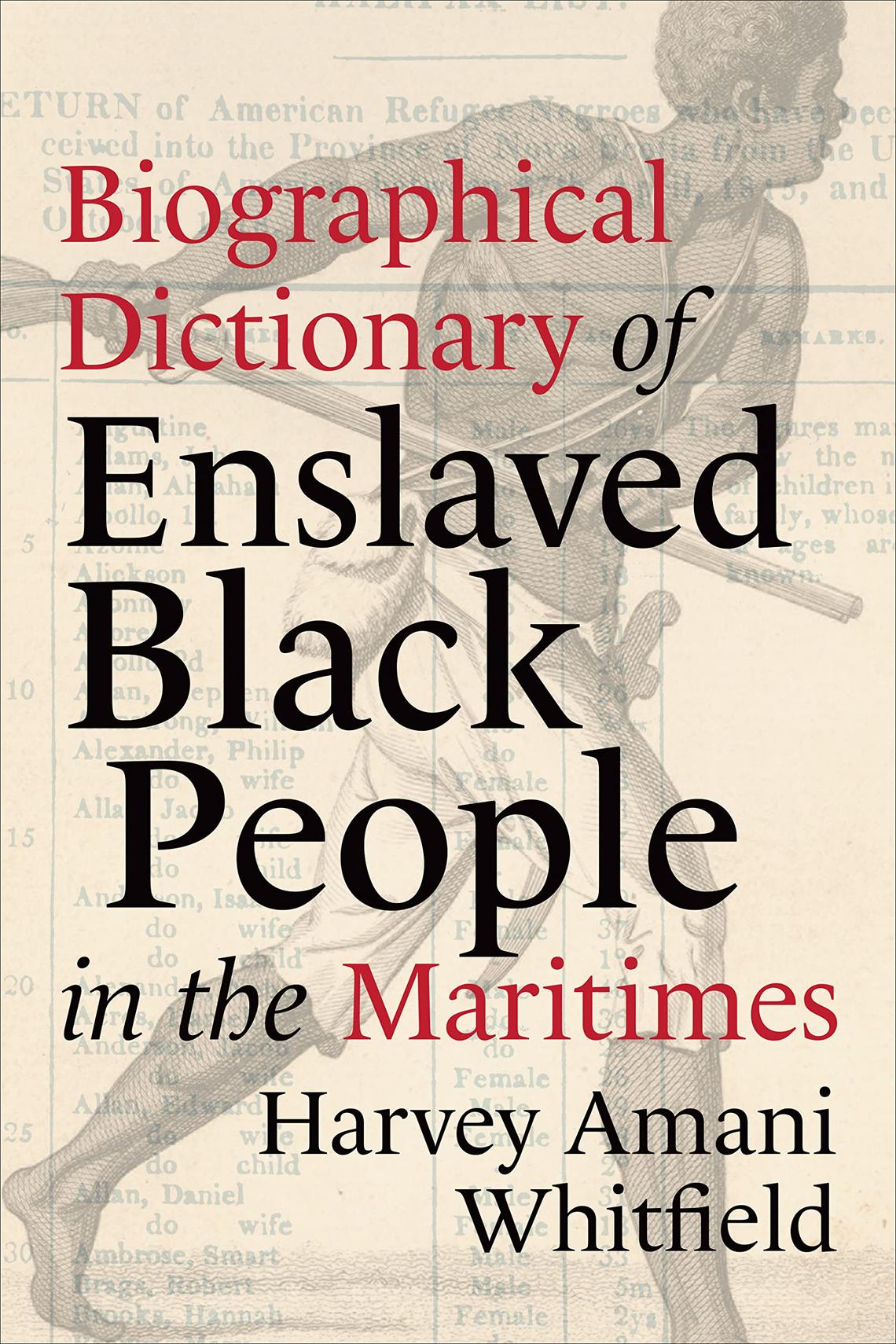 Biographical Dictionary of Enslaved Black People in the Maritimes (2022)