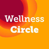 Wellness Circle (Online and In-person)