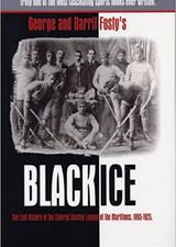 Black Ice: The Lost History of the Colored Hockey League of the Maritimes, 1895-1925